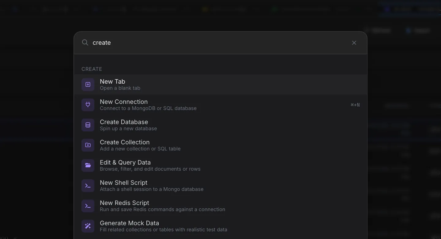 Command Palette with create typed in the search box, listing Create actions: New Tab, New Connection (with its Cmd+N shortcut), Create Database, Create Collection, Edit & Query Data, New Shell Script, New Redis Script and Generate Mock Data, each with a one-line description