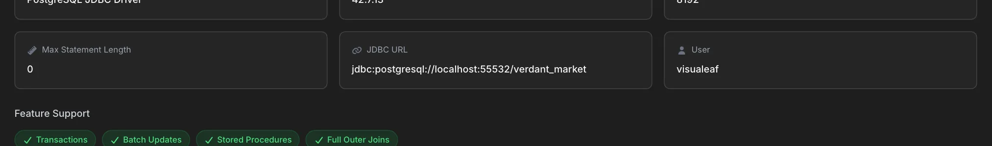 Max Statement Length, JDBC URL jdbc:postgresql://localhost:55532/verdant_market and User cards, above the Feature Support chips Transactions, Batch Updates, Stored Procedures and Full Outer Joins, all green