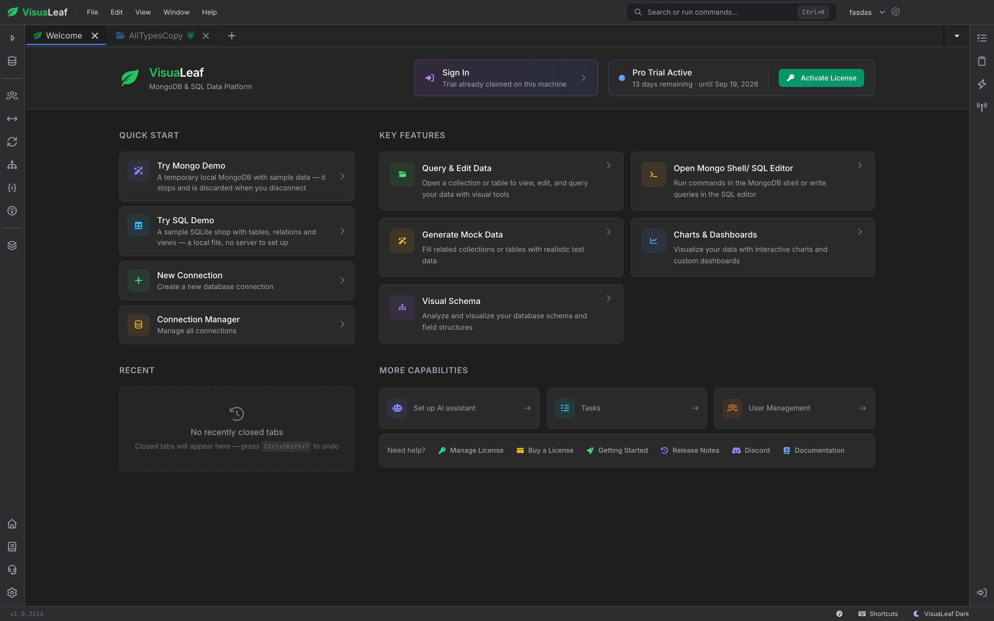 Welcome screen showing the header with license status, quick start actions, recent connections panel, and key features grid