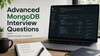 Advanced MongoDB Interview Questions for Senior Developers in 2026