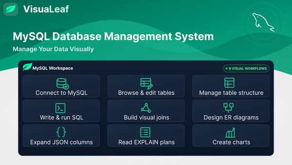 Manage MySQL visually with tools for tables, SQL, joins, ER diagrams, JSON, EXPLAIN plans, and charts.